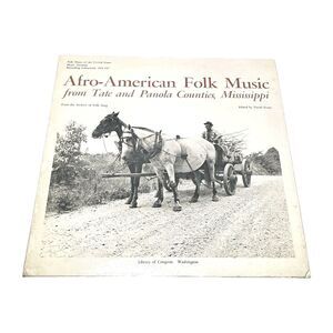 Various - Afro-American Folk Music From Tate And Panola Counties, Mississippi LP